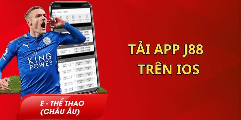 Tải App J88 - tải app trên ios