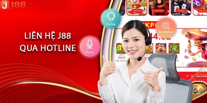 Liên Hệ J88 - hotline